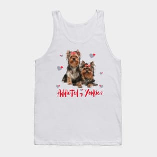 Addicted to Yorkies! Especially for Yorkshire Terrier Dog Lovers! Tank Top